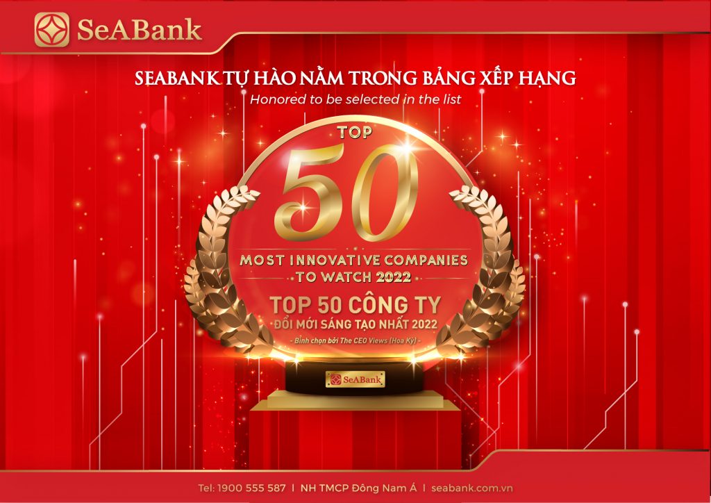 SeABank được vinh danh trong “Top 50 Công ty đổi mới sáng tạo nhất 2022” trong lĩnh vực kinh doanh và công nghệ