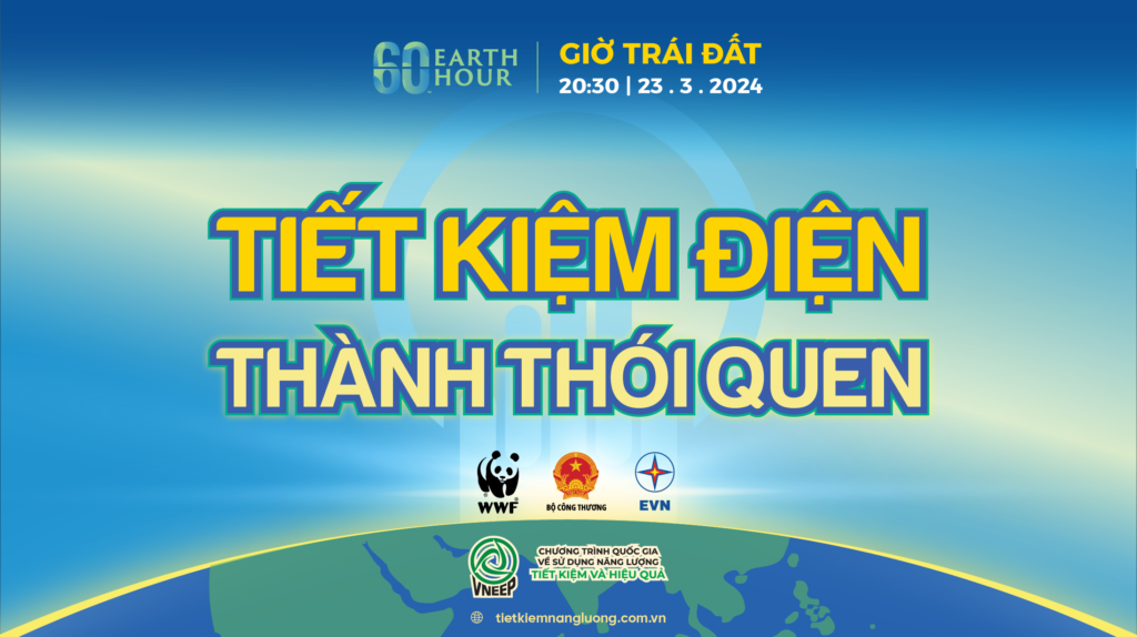 "Tiết kiệm điện - Thành thói quen" - thông điệp Giờ Trái đất 2024