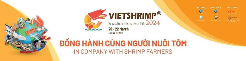 VietShrimp 2024: “Đồng hành cùng người nuôi tôm”