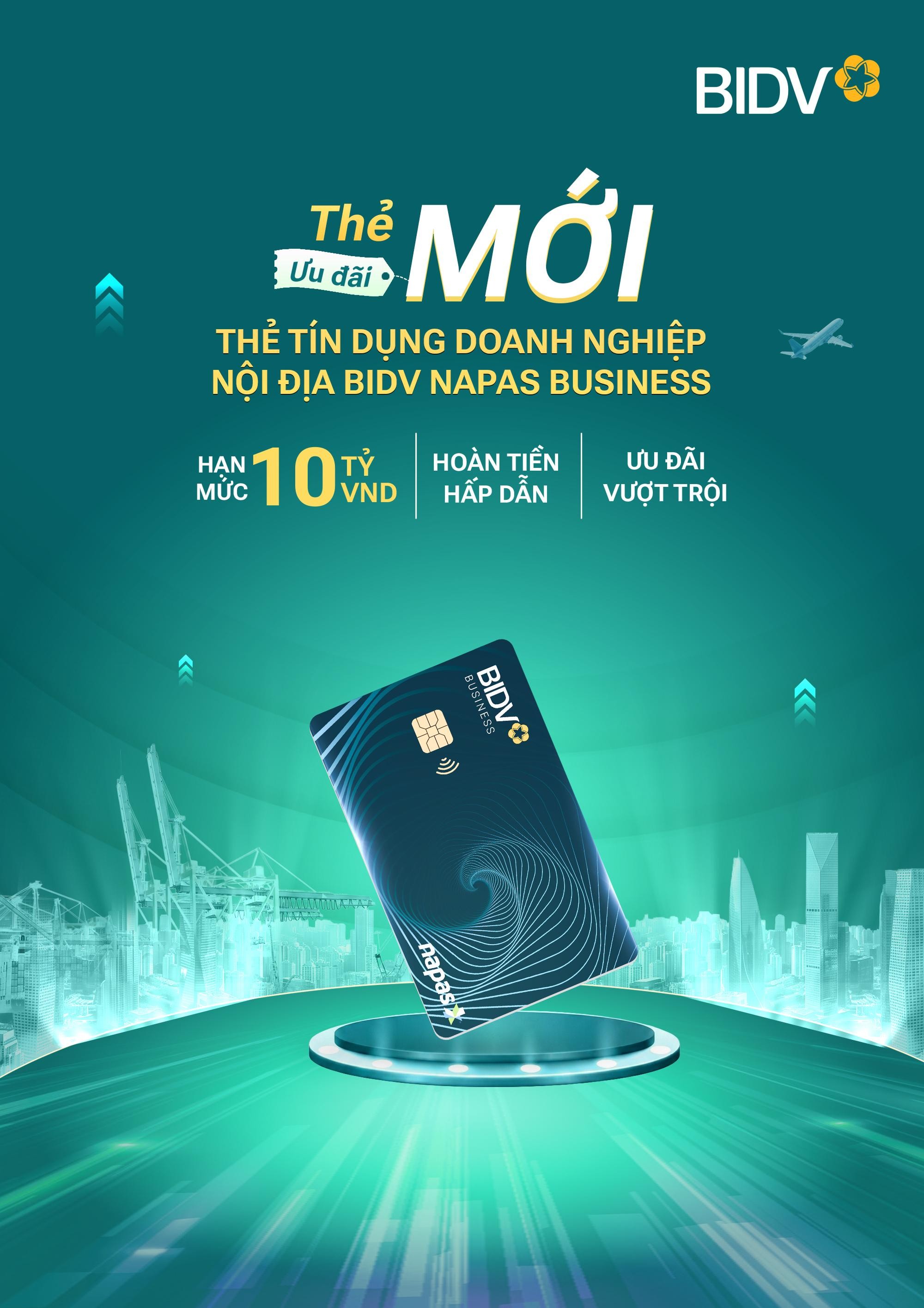 Ra mắt thẻ BIDV Napas Business, BIDV tiếp tục khẳng định sự nỗ lực trong phát triển các giải pháp tài chính hiện đại