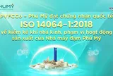 PVFCCo – Phú Mỹ đạt chứng nhận quốc tế ISO 14064-1:2018 về kiểm kê khí nhà kính