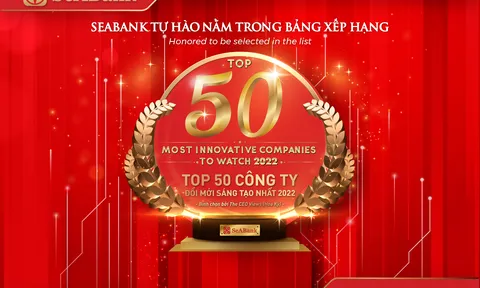 SeABank được vinh danh trong “Top 50 Công ty đổi mới sáng tạo nhất 2022”