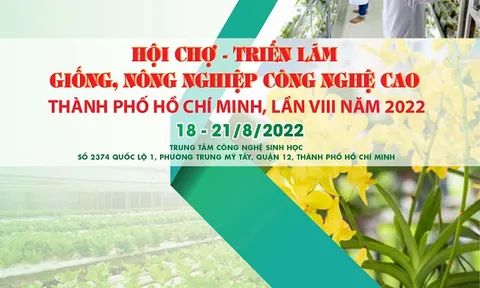 Hơn 300 gian hàng tại Hội chợ - triển lãm Giống, Nông nghiệp Công nghệ cao TP.HCM lần VIII năm 2022