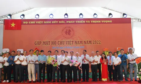 Gặp mặt họ Chử Việt Nam năm 2022: Kết nối, phát triển và thịnh vượng