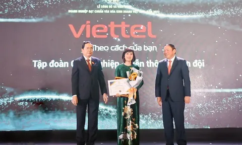 Viettel đạt chuẩn văn hóa kinh doanh Việt Nam 2022