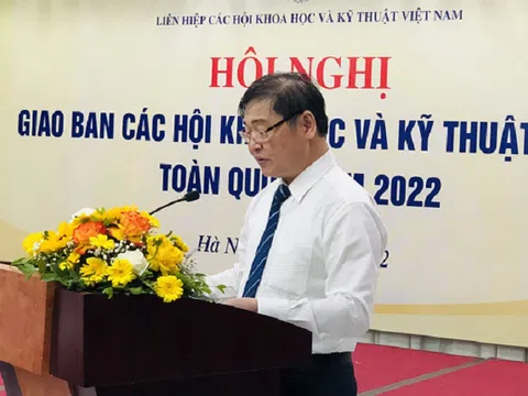 Hội nghị giao ban các Hội Khoa học và Kỹ thuật ngành toàn quốc năm 2022