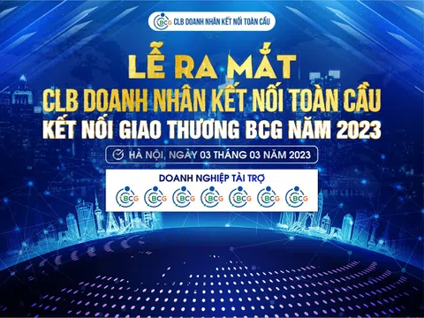 Sắp ra mắt Câu lạc bộ Doanh nhân kết nối toàn cầu (Business Connect Global)