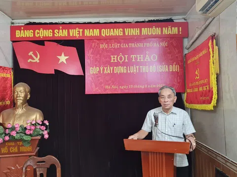 Hà Nội: Hội Luật gia thành phố thực hiện lấy ý kiến hội viên cho dự thảo Luật Thủ đô