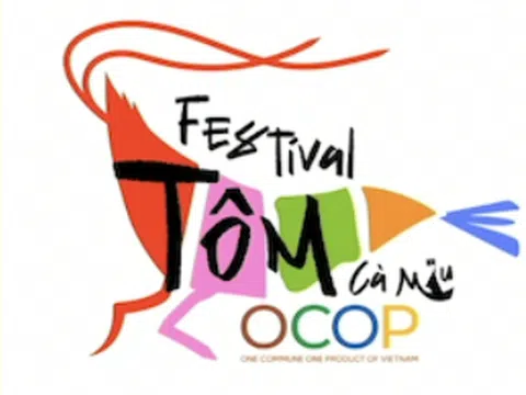 Festival Tôm Cà Mau: Nâng tầm Tôm Việt và quảng bá sản phẩm OCOP