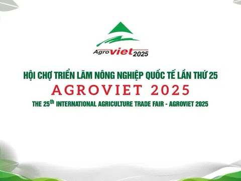 Hội chợ Triển lãm Nông nghiệp Quốc tế lần thứ 25 - AgroViet 2025